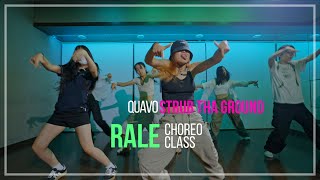 Quavo Feat Yung Miami  Strub Tha Ground  RALE CHOREO CLASS [upl. by Eixel]