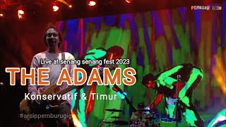 The adams  Timur amp Konservatif Live At Senang Senang Fest Bogor 26 Februari 2023 [upl. by Elda]