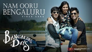 Nam Ooru Bengaluru  Bangalore Days Video Song  Dulquer Salman  Nazriya Nazim  Nivin Pauly [upl. by Fadiman338]