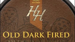 Mac Baren Old Dark Fired [upl. by Desirea]