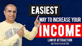 The Ultimate Guide  Easiest way to increase Your Income  Mitesh Khatri  Law of Attraction Coach [upl. by Tletski614]