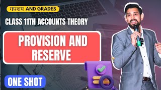 Day 5  GnG  Accounts Revision  Class 11  Provision and Reserves  One Shot [upl. by Torbert122]