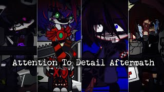 Attention To Detail Aftermath  Afton Family  FNAF [upl. by Wilmette696]