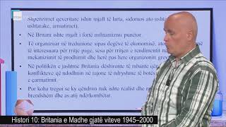 Histori 10  Britania e Madhe gjatë viteve 1945–2000 [upl. by Felipa]