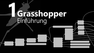 01 Grasshopper parametrisches Design  Einführung [upl. by Eilak909]