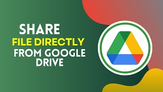 How to Share File Directly from Google Drive 2024 [upl. by Millicent]