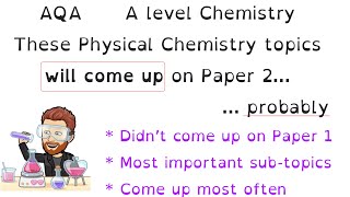 These Topics will come up on AQA A level Chemistry Paper 2 in 2024 Probably [upl. by Laband]