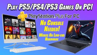 You Can Now Play PS5PS4PS3 On PC No Console Required PS Plus For PC HandsOn [upl. by Elaen153]