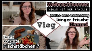 DAMIT bleiben die Haare länger frisch  Heilerde Vegane Fischstäbchen amp Weihnachtsessen [upl. by Fesoy]