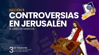 Escuela Sabática LIKE  Lección 9  Controversias en Jerusalén [upl. by Arabel]