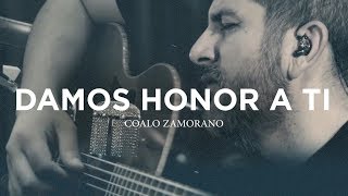 Coalo Zamorano  Damos Honor A Ti  Videoclip [upl. by Erodisi]