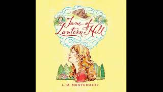 Jane of Lantern Hill  LM Montgomery Audiobook Full [upl. by Coral]