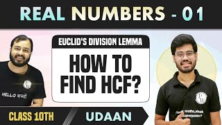 Real Numbers 01  Euclids Division Lemma  Euclid Division Algorithm  HCF  Class 10  Udaan [upl. by Uokes]