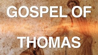 The Gospel of Thomas Examined [upl. by Kyl]