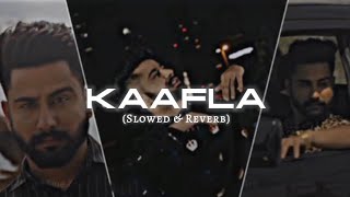 Kaafla Slowed amp Reverb Varinder Brar [upl. by Sallyanne714]