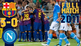 FULL MATCH FC Barcelona – Napoli 2011 [upl. by Aisena]