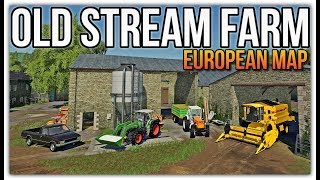 THE OLD STREAM FARM FS19 EUROPEAN MAP  First Look amp Map Tour New Farmer vs Farm Manager vs Start Fr [upl. by Ghiselin]