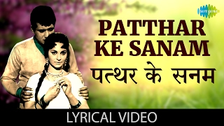 Patthar Ke Sanam with lyrics  पत्थर के सनम गाने के बोल  Patthar Ke Sanam [upl. by Emmott145]