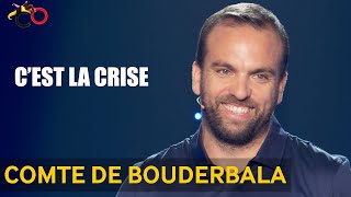 Le Comte de Bouderbala  Cest la crise [upl. by Releyks]