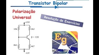 Transistores Exercício 4  Polarização CC Universal [upl. by Curzon]