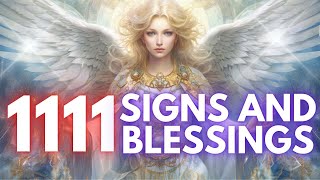 Signs And Blessings Angel Number 1111 [upl. by Auqeenwahs750]