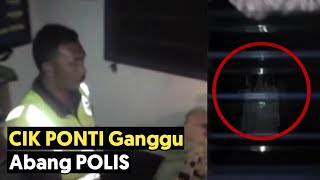 Abang Polis Diganggu Pontianak Ketika Sedang Bertugas [upl. by Tremain110]