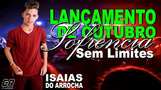 ISAIAS DO ARROCHA  LANÇAMENTO SOFRENCIA  OUTUBRO 2023 [upl. by Barret231]