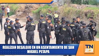 Realizan desalojo en un asentamiento de San Miguel Petapa [upl. by Fattal]