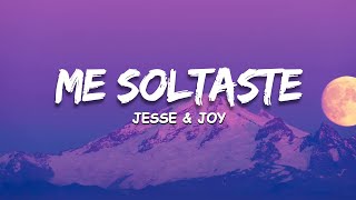 Jesse y Joy  Me Soltaste Letra [upl. by Verda]