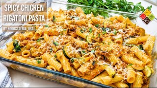 EASY CHICKEN RIGATONI PASTA  Best Spicy Sauce Penne Pasta  NO OVEN BY FOODSTALGIAUSA [upl. by Atrebor]