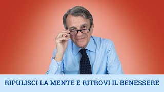 Ripulisci la mente e ritrovi il benessere [upl. by Neils]