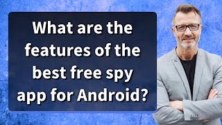 What are the features of the best free spy app for Android [upl. by Keever927]