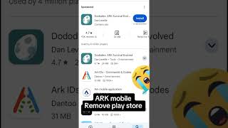 ARK mobile Remove play store 😭 arksurvivalevolved [upl. by Clemente160]