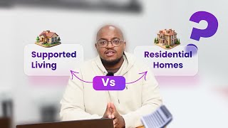 4 Key Differences Between Supported Living amp Residential Homes [upl. by Adierf936]