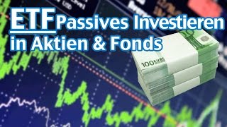 ETF Passives Investieren in Aktien amp Fonds Teil 14 [upl. by Dwane]