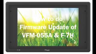 How to do Firmware update of F7H and VFM055A [upl. by Avlis604]