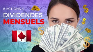 Les 8 meilleures ACTIONS à dividendes MENSUELS au CANADA  Juillet 2023 [upl. by Durwood691]