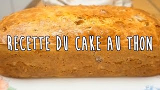 CAKE AU THON l RECETTE FACILE ET RAPIDE [upl. by Earehs]