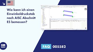 EN FAQ005582  Wie kann ich einen EinwinkelDruckstab nach AISC Abschnitt E5 bemessen [upl. by Yramanna699]