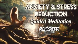 Reduce Anxiety Stress amp Panic Attacks  Grounding amp Leaf Release Guided Meditation  5 Minutes [upl. by Lumpkin595]