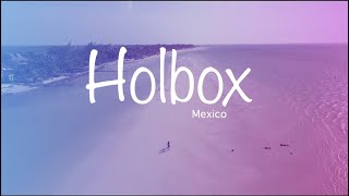 Holbox Mexico Travel [upl. by Storm]