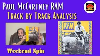 Paul McCartney RAM Track by Track Album Analysis Weekend Spin [upl. by Telracs]