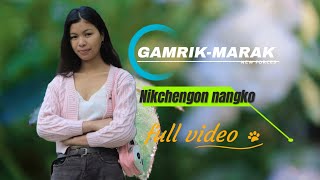 Nikchengon nangko  Official music video  GAMRIKMARAK [upl. by Idnib]