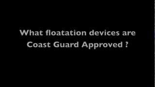 Which flotation devices are Coast Guard Approved [upl. by Jewell]