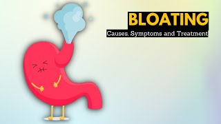 Bloating Causes Signs and Symptoms Diagnosis and Treatment [upl. by Jarvey]