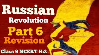 Russian Revolution NCERT Class IX History Lesson 2  Part 6 REVISION [upl. by Bergen404]