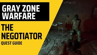 The Negotiator  Quest Guide  Gray Zone Warfare [upl. by Monroe658]