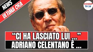 🔴 ADRIANO CELENTANO “NON CE L’HA FATTA LA FINE DI UN MITO…” TUTTI IN LACRIME LANNUNCIO POCO FA [upl. by Tamaru246]