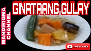 GINATAANG GULAY RECIPE [upl. by Oibesue]