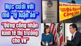 Michelle Steel tiếp tục nhào lộn “Đừng công nhận kinh tế thị trường cho VN” Thấy gì [upl. by Aknayirp]